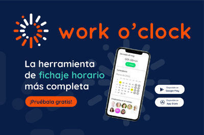 Presentamos Work o'clock, la herramienta de fichaje horario más completa