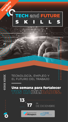 TECH & FUTURE SKILLS. Tecnolog�a, empleo y el futuro del trabajo