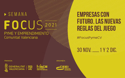 Los nuevos desaf�os de la pyme y las startups en la Semana Focus Pyme CV 2021