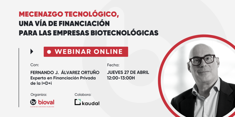 Webinar Mecenazgo Tecnol�gico, una v�a de financiaci�n para las empresas biotecnol�gicas