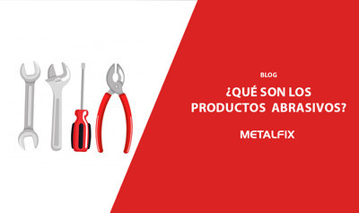 ¿Qué son los productos abrasivos? Tipos y usos