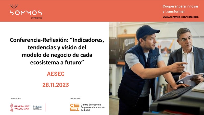 Reflexi�n sobre indicadores, tendencias y visi�n del modelo de negocio de cada ecosistema a futuro AESEC