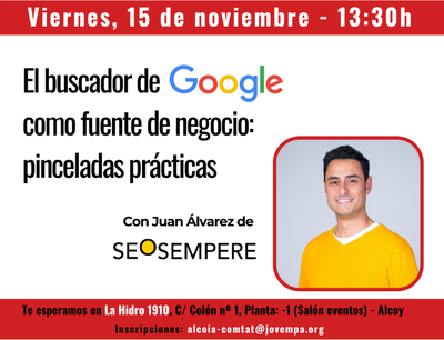 El buscador de Google como fuente de negocio: pinceladas prácticas