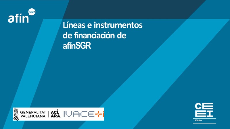 Presentación "Líneas e instrumentos de financiación AFIN SGR 25"