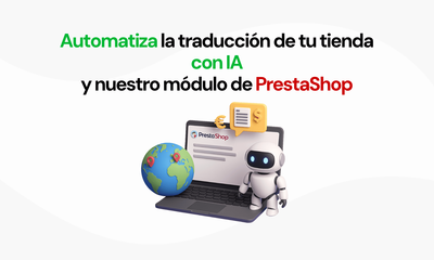 Expansi�n internacional de tu PrestaShop con IA
