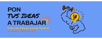 Convocatoria abierta para ImpulsaCultura Proyecta VI Edición con Factoría de Industrias Creativas