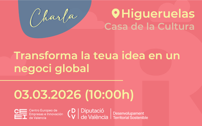 Transforma la teua idea en un negoci global en Higueruelas