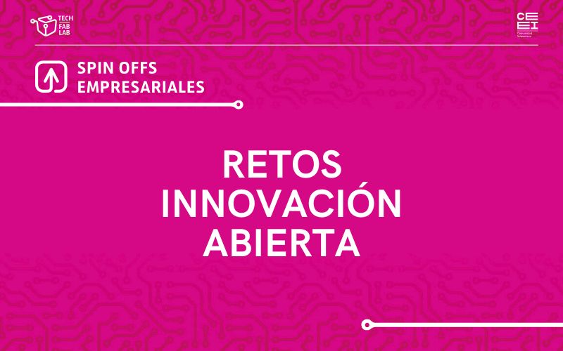 CEEI Valencia lanza seis retos empresariales