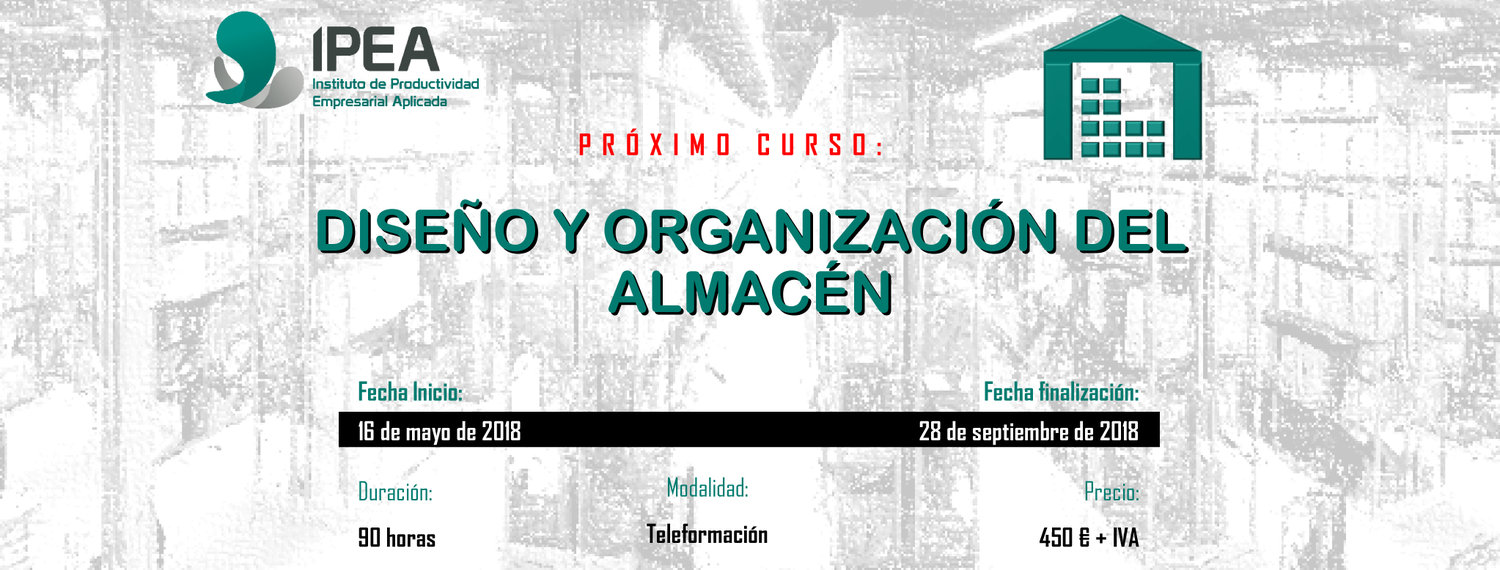 DISEÑO Y ORGANIZACIÓN DEL ALMACÉN