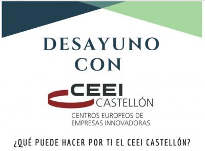 Desayuno networking con CEEI Castell�n