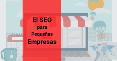 El SEO para Peque�as Empresas