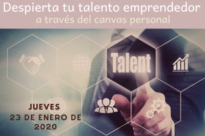 Despierta tu talento emprendedor a través del canvas personal