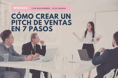 Webinar: Cómo crear un pitch de ventas en 7 pasos