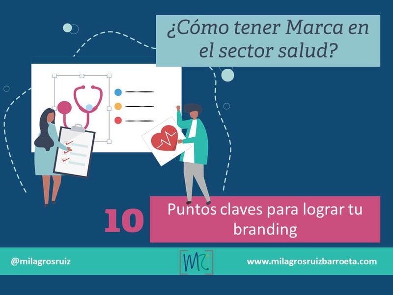 ¿Cómo tener Marca en el sector Salud?, 10 puntos claves para lograr tu branding