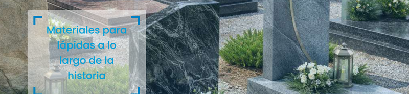 Materiales para l�pidas: de la piedra al m�rmol